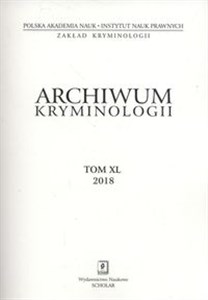 Archiwum kryminologii Tom XL 2018 in polish