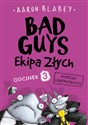 Bad Guys Ekipa Złych Odcinek 3 Futrzak kontratakuje - Aaron Blabey