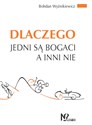 Dlaczego jedni są bogaci a inni nie - Bohdan Wyżnikiewicz  