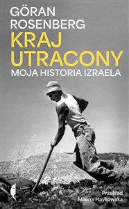 Kraj utracony Moja historia Izraela  