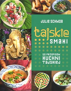 Tajskie smaki 50 przepisów kuchni tajskiej in polish