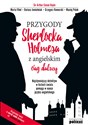 Przygody Sherlocka Holmesa z angielskim Ciąg dalszy - Doyle Arthur Conan, Marta Fihel, Dariusz Jemielniak, Grzegorz Komerski, Maciej Polak Polish Books Canada