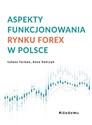 Aspekty funkcjonowania rynku FOREX w Polsce  to buy in Canada