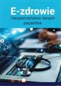 E-zdrowie i bezpieczeństwo danych pacjentów  pl online bookstore