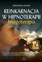 Reinkarnacja w hipnoterapii Imagoterapia pl online bookstore