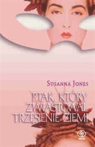 Ptak który zwiastował trzęsienie ziemi pl online bookstore