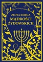 Złota księga mądrości żydowskich - Polish Bookstore USA