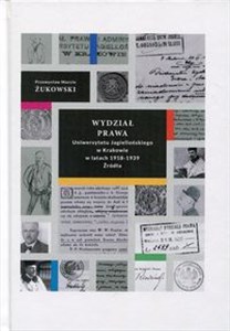 Wydział Prawa Uniwersytetu Jagiellońskiego w Krakowie w latach 1918-1939 Źródła online polish bookstore