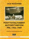 Posttotalitarny autorytaryzm PRL 1956-1989 Analiza ustrojowopolityczna Canada Bookstore
