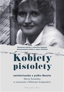 Kobiety pistolety Maria Kowalska w rozmowie z WIktorem Krajewskim buy polish books in Usa
