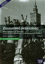 Zrozumieć przeszłość Dzieje najnowsze po 1939 roku Historia Podręcznik Zakres rozszerzony Szkoła ponadgimnazjalna - Jarosław Kłaczkow, Agnieszka Zielińska  