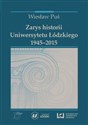 Zarys historii Uniwersytetu Łódzkiego 1945-2015 bookstore