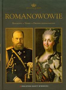 Romanowowie Dynastie Europy 3 Biografie Herby Drzewa genealogiczne 