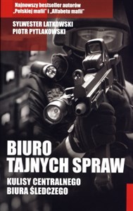 Biuro tajnych spraw Kulisy Centralnego Biura Śledczego - Polish Bookstore USA