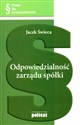 Odpowiedzialność zarządu spółki - Jacek Świeca