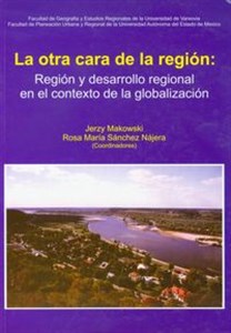La otra cara de la region Region y desarrollo regional en el contexto de la globalizacion polish books in canada