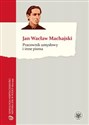 Pracownik umysłowy i inne pisma - Wacław Jan Machajski