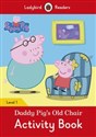 Peppa Pig: Daddy Pig’s Old Chair Activity Book Ladybird Readers Level 1 - Polish Bookstore USA