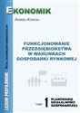 Funkcjonowanie Przedsiębiorstw...cz.1 EKONOMIK - Polish Bookstore USA