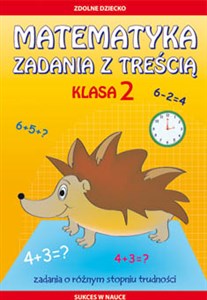 Matematyka Zadania z treścią Klasa 2 Zadania o różnym stopniu trudności  