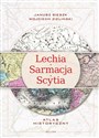 Lechia Sarmacja Scytia Atlas historyczny Polish bookstore