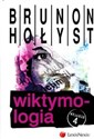 Wiktymologia - Brunon Hołyst 