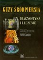 Guzy śródpiersia Diagnostyka i leczenie  