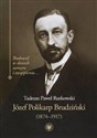 Józef Polikarp Brudziński (1874-1917) Budował w dniach zamętu i zwątpienia… buy polish books in Usa