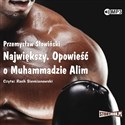 CD MP3 Największy opowieść o muhammadzie alim wyd. 2   