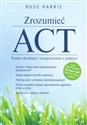 Zrozumieć ACT Terapia akceptacji i zaangażowania w praktyce books in polish