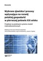 Wybrane zjawiska i procesy wpływające na rozwój polskiej gospodarki w pierwszej połowie XXI wieku Projekcje na podstawie systemu modeli makroekonomicznych pl online bookstore