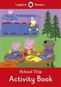 Peppa Pig: School Trip Activity Book Ladybird Readers Level 2 Canada Bookstore