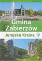Przewodnik Gmina Zabierzów - Jurajska Kraina - Opracowanie Zbiorowe