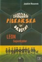 Zakręcona piłkarska drużyna część 1 Leon Superdrybler online polish bookstore