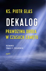 Dekalog Prawdziwa droga w czasach zamętu to buy in Canada