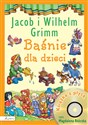 Baśnie dla dzieci Jacob i Wilhelm Grimm Książka z płytą Polish Books Canada