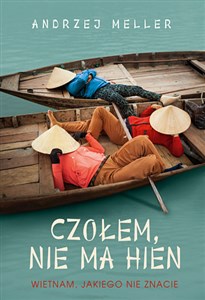 Czołem, nie ma hien Wietnam, jakiego nie znacie buy polish books in Usa