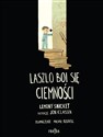 Laszlo boi się ciemności - Jon Klassen 