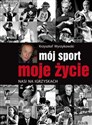 Mój sport moje życie Nasi na igrzyskach - Krzysztof Wyrzykowski
