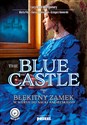 The Blue Castle Błękitny zamek w wersji do nauki angielskiego  