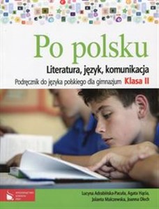 Po polsku 2 Podręcznik do języka polskiego Literatura, język, komunikacja Gimnazjum books in polish