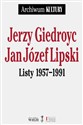 Listy 1957-1991 - Jerzy Giedroyc, Jan Józef Lipski