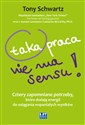 Taka praca nie ma sensu! Cztery zapomniane potrzeby, które dodają energii do osiągania wspaniałych wyników Canada Bookstore