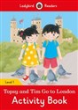 Topsy and Tim: Go to London Activity Book Ladybird Readers Level 1 chicago polish bookstore
