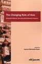 The Changing Role of Asia Selected Political, Security and Economic Aspects Canada Bookstore