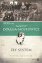 Zły system Teksty niewydane - Tadeusz Dołęga-Mostowicz chicago polish bookstore