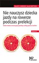 Nie nauczysz dziecka jazdy na rowerze podczas prelekcji Siedem kroków innowacyjnej sprzedaży według Systemu Sandlera  