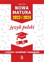 Nowa matura 2023 i 2024 Język polski - Violetta Kalka