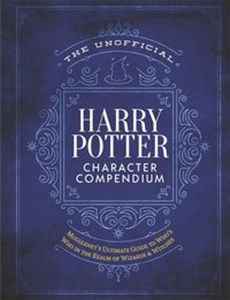 The Unofficial Harry Potter Character Compendium  Canada Bookstore