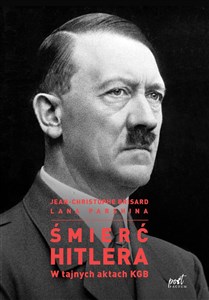 Śmierć Hitlera W tajnych aktach KGB Polish bookstore